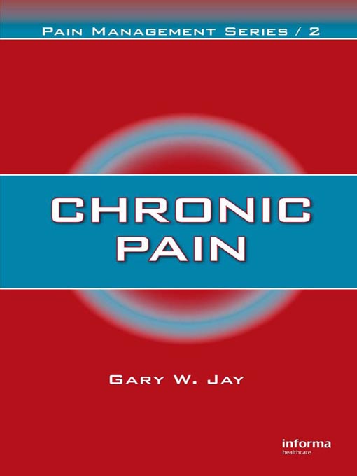 Title details for Chronic Pain by Gary W. Jay - Available